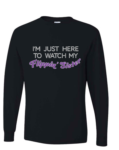 FLIPPIN SISTER TSHIRT/SWEATSHIRT/LONG SLEEVE