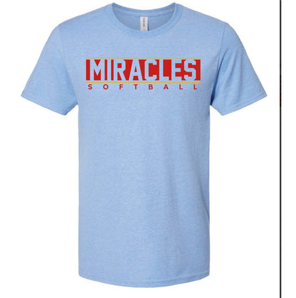 MIRACLES - SOFTBALL  - TSHIRTS   (MULTIPLE OPTIONS)