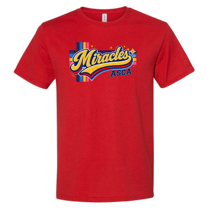 MIRACLES COLORFUL - TSHIRTS   (MULTIPLE OPTIONS)