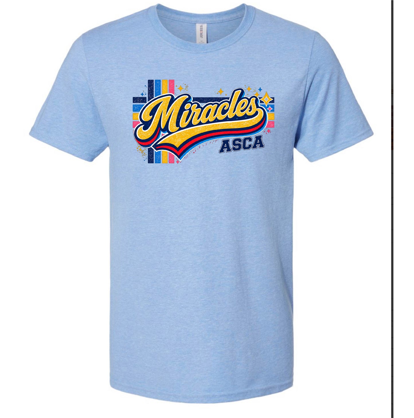 MIRACLES COLORFUL - TSHIRTS   (MULTIPLE OPTIONS)