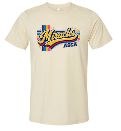 MIRACLES COLORFUL - TSHIRTS   (MULTIPLE OPTIONS)