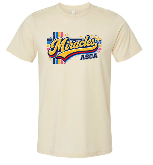 MIRACLES COLORFUL - TSHIRTS   (MULTIPLE OPTIONS)