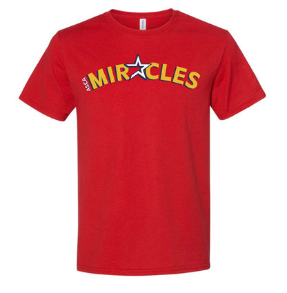 MIRACLES -  TSHIRT (MULTIPLE OPTIONS)