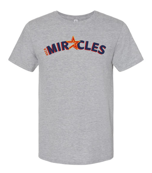 MIRACLES -  TSHIRT (MULTIPLE OPTIONS)