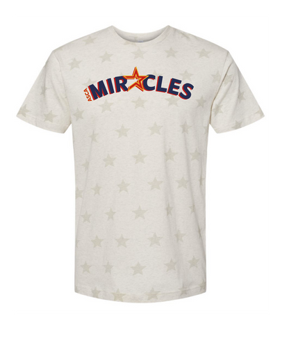 MIRACLES -  TSHIRT (MULTIPLE OPTIONS)